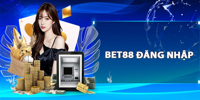 Bet88 đăng nhập